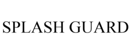 SPLASH GUARD trademark