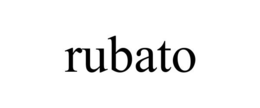 RUBATO trademark