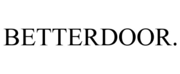 BETTERDOOR. trademark