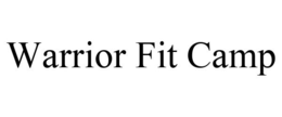 WARRIOR FIT CAMP trademark