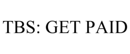 TBS: GET PAID trademark