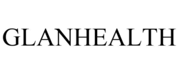 GLANHEALTH trademark