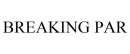 BREAKING PAR trademark
