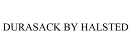 DURASACK BY HALSTED trademark