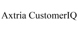 AXTRIA CUSTOMERIQ trademark