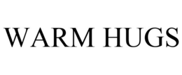 WARM HUGS trademark
