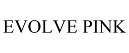 EVOLVE PINK trademark