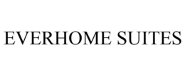 EVERHOME SUITES trademark