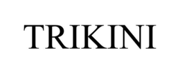 TRIKINI trademark