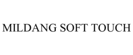 MILDANG SOFT TOUCH trademark