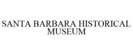SANTA BARBARA HISTORICAL MUSEUM trademark