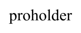 PROHOLDER trademark