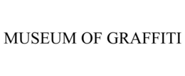 MUSEUM OF GRAFFITI trademark