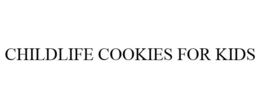 CHILDLIFE COOKIES FOR KIDS trademark