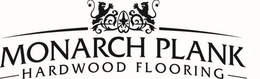 MONARCH PLANK HARDWOOD FLOORING trademark