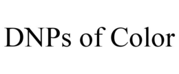 DNPS OF COLOR trademark