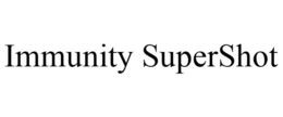 IMMUNITY SUPERSHOT trademark