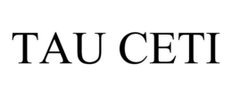 TAU CETI trademark