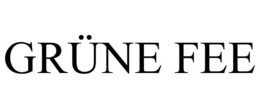GRÜNE FEE trademark