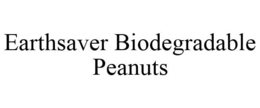 EARTHSAVER BIODEGRADABLE PEANUTS trademark