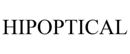 HIPOPTICAL trademark