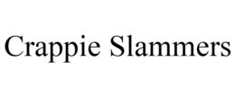 CRAPPIE SLAMMERS trademark