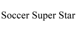 SOCCER SUPER STAR trademark