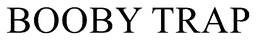 BOOBY TRAP trademark