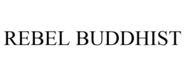 REBEL BUDDHIST trademark