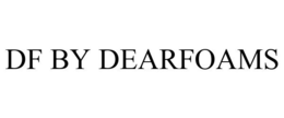 DF BY DEARFOAMS trademark
