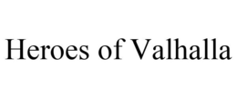 HEROES OF VALHALLA trademark
