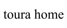 TOURA HOME trademark