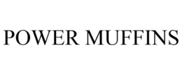 POWER MUFFINS trademark
