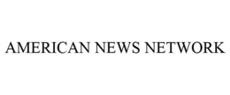 AMERICAN NEWS NETWORK trademark