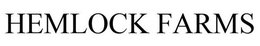 HEMLOCK FARMS trademark