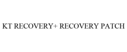 KT RECOVERY+ RECOVERY PATCH trademark