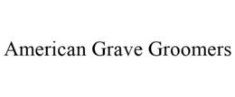 AMERICAN GRAVE GROOMERS trademark