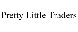 PRETTY LITTLE TRADERS trademark