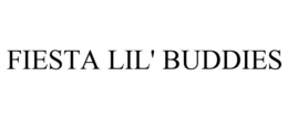 FIESTA LIL' BUDDIES trademark