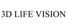 3D LIFE VISION trademark