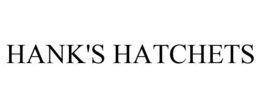 HANK'S HATCHETS trademark