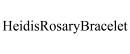 HEIDISROSARYBRACELET trademark