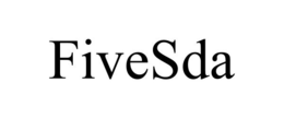 FIVESDA trademark