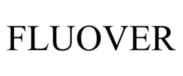 FLUOVER trademark