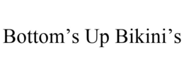 BOTTOM'S UP BIKINI'S trademark