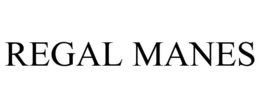 REGAL MANES trademark