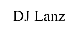 DJ LANZ trademark