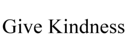GIVE KINDNESS trademark