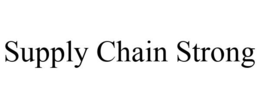 SUPPLY CHAIN STRONG trademark