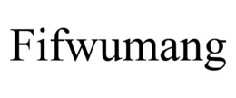 FIFWUMANG trademark